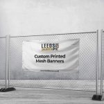 Custom Printed Mesh Banners